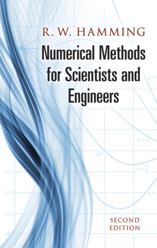 Read Numerical Methods for Scientists and Engineers (Dover Books on Mathematics), written by R. W. Hamming Read Numerical Methods for Scientists and Engineers (Dover Books on Mathematics), written by R. W. Hamming