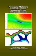 Read Numerical Methods: Nonlinear Equations, Numerical Calculus, & Differential Equations, written by D. James Benton