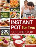 Read Instant Pot For Two Cookbook: 600 Quick & Easy Instant Pot Recipes (pressure cooker recipes), written by Susan Green