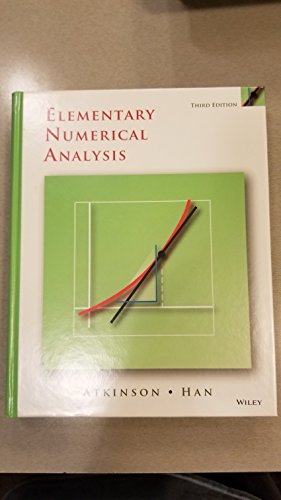 Read Elementary Numerical Analysis, written by Kendall Atkinson; Weimin Han