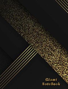 Giant Notebook: 600 College Ruled large Notebook, Black and Gold Big Notebook Design., written by Albert  L Buckley