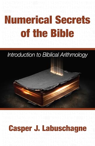 Read Numerical Secrets of the Bible: Introduction to Biblical Arithmology, written by Casper J. Labuschagne Read Numerical Secrets of the Bible: Introduction to Biblical Arithmology, written by Casper J. Labuschagne