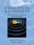 Read Numerical Relativity: Solving Einstein's Equations on the Computer, written by Thomas W. Baumgarte; Stuart L. Shapiro