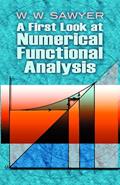 Read A First Look at Numerical Functional Analysis (Dover Books on Mathematics), written by W. W. Sawyer