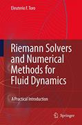 Read Riemann Solvers and Numerical Methods for Fluid Dynamics: A Practical Introduction, written by Eleuterio F. Toro