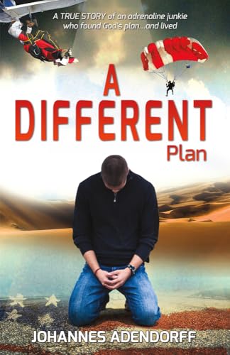 Read A Different Plan: A True Story an Adrenaline Junkie Who Found God's Plan...and Lived (1), written by Johannes Adendorff