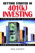 Read Getting Started in 401(k) Investing (Getting Started In... Book 26), written by Paul Katzeff
