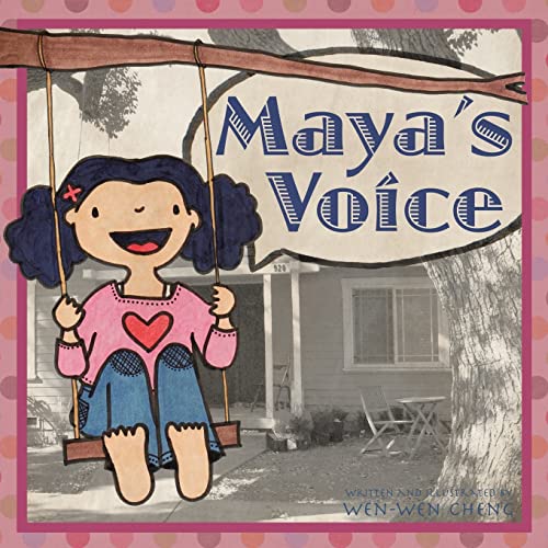 Read Maya's Voice, written by Wen-Wen Cheng Read Maya's Voice, written by Wen-Wen Cheng