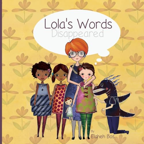 Read Lola's words disappeared, written by Elaheh Bos Read Lola's words disappeared, written by Elaheh Bos