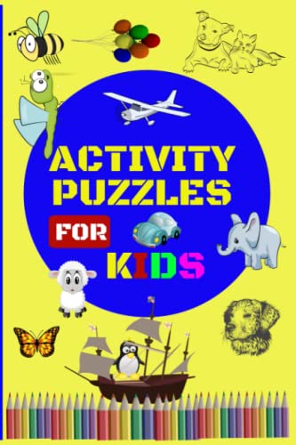 Read Activity Puzzle Book For Kids: Variety of Fun Activities for Kids to Enjoy, written by Zoilo Robles