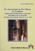 Read El monasterio de San Zoilo de Carrión. Formación, estructura y decurso histórico de un señorio castellano-leones (Siglos XI al XVI), written by Julio Pérez Celada Read El monasterio de San Zoilo de Carrión. Formación, estructura y decurso histórico de un señorio castellano-leones (Siglos XI al XVI), written by Julio Pérez Celada