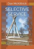 Read SELECTIVE SERVICE: A NOVEL, written by Dan McKittrick