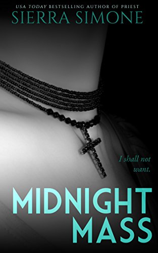 Read Midnight Mass (Priest), written by Sierra Simone