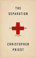 Read The Separation, written by Christopher Priest