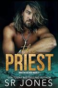 Read The Priest: Bratva Blood Five: (A Dark Mafia Romance), written by SR Jones; Skye Jones