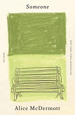 Someone: A Novel, written by Alice McDermott