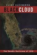 Read Black Cloud: The Deadly Hurricane of 1928, written by Eliot Kleinberg Read Black Cloud: The Deadly Hurricane of 1928, written by Eliot Kleinberg