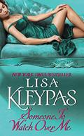 Read Someone to Watch over Me (Bow Street Series Book 1), written by Lisa Kleypas