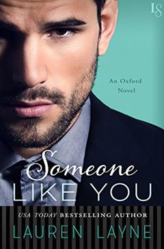 Someone Like You: An Oxford Novel, written by Lauren Layne
