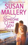 Read Someone Like You, written by Susan Mallery