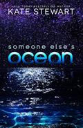 Read Someone Else's Ocean, written by Kate Stewart