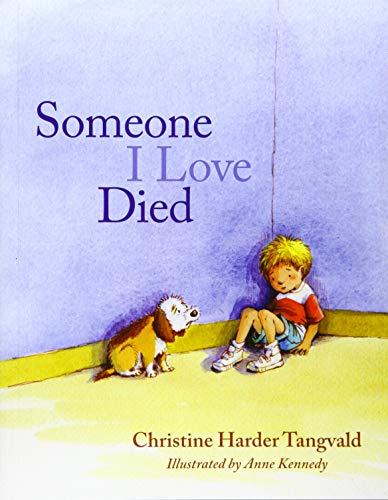 Read Someone I Love Died, written by Christine Harder Tangvald