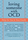 Read Loving Someone with OCD: Help for You and Your Family, written by Karen J. Landsman; Kathleen M. Rupertus; Cherry Pedrick
