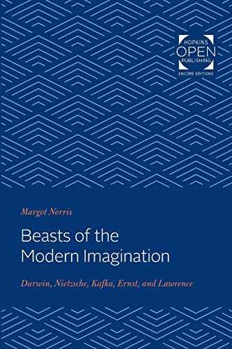 Read Beasts of the Modern Imagination: Darwin, Nietzsche, Kafka, Ernst, and Lawrence, written by Margot Norris