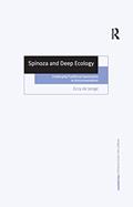Read Spinoza and Deep Ecology: Challenging Traditional Approaches to Environmentalism (Ashgate New Critical Thinking in Philosophy), written by Eccy de Jonge