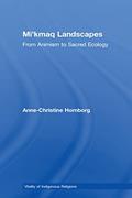 Read Mi'kmaq Landscapes (Vitality of Indigenous Religions), written by Anne-Christine Hornborg