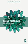 Read The Ecological Self (Routledge Classics), written by Freya Mathews
