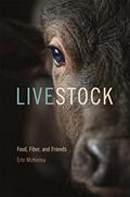 Read Livestock: Food, Fiber, and Friends (Animal Voices / Animal Worlds), written by Erin McKenna
