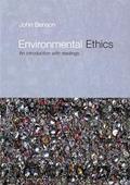 Read Environmental Ethics: An Introduction with Readings (Philosophy and the Human Situation), written by John Benson