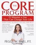 Read The Core Program: Fifteen Minutes a Day That Can Change Your Life, written by Peggy Brill; Gerald Secor Couzens Read The Core Program: Fifteen Minutes a Day That Can Change Your Life, written by Peggy Brill; Gerald Secor Couzens