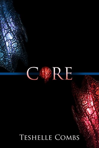 Read Core (The Core Series Book 1), written by Teshelle Combs