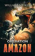 Read Operation: Amazon (S-Squad Book 4), written by William Meikle