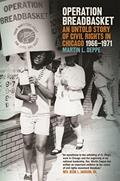 Read Operation Breadbasket: An Untold Story of Civil Rights in Chicago, 1966-1971, written by Martin L. Deppe