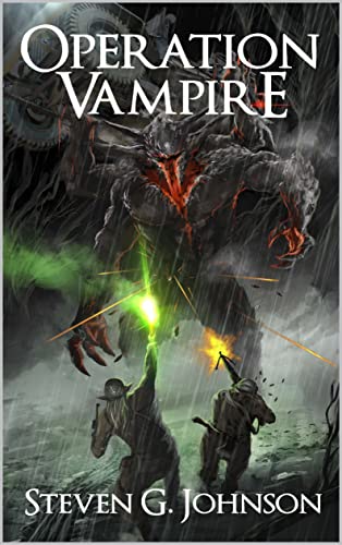 Read Operation Vampire (Murphy's War Book 1), written by Steven G. Johnson Read Operation Vampire (Murphy's War Book 1), written by Steven G. Johnson