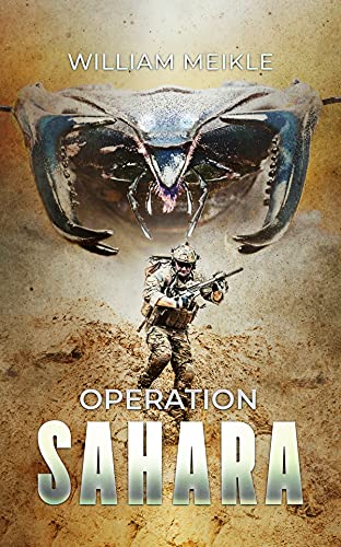Read Operation: Sahara (S-Squad Book 12), written by William Meikle Read Operation: Sahara (S-Squad Book 12), written by William Meikle
