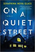 Read On a Quiet Street, written by Seraphina Nova Glass