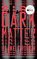 Read Dark Matter: A Novel, written by Blake Crouch