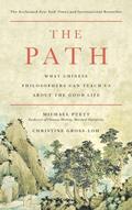 Read The Path: What Chinese Philosophers Can Teach Us About the Good Life, written by Michael Puett; Christine Gross-Loh