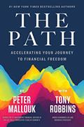 Read The Path: Accelerating Your Journey to Financial Freedom, written by Peter Mallouk