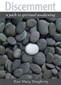Read Discernment: A Path to Spiritual Awakening, written by Rose Mary Dougherty