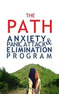 Read THE PATH: ANXIETY & PANIC ATTACK ELIMINATION PROGRAM, written by Miller Thomson