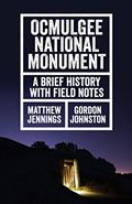 Read Ocmulgee Natl Monument, written by Matthew Jennings; Gordon Johnston
