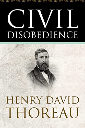 Read Civil Disobedience, written by Henry David Thoreau