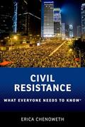 Read Civil Resistance: What Everyone Needs to Know®, written by Erica Chenoweth