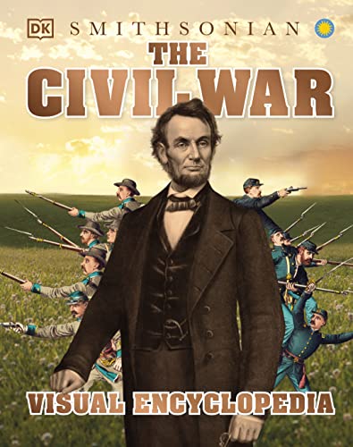 Read The Civil War Visual Encyclopedia (DK Children's Visual Encyclopedias), written by DK Read The Civil War Visual Encyclopedia (DK Children's Visual Encyclopedias), written by DK