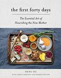 Read The First Forty Days: The Essential Art of Nourishing the New Mother, written by Heng Ou; Amely Greeven; Marisa Belger